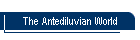 The Antediluvian World